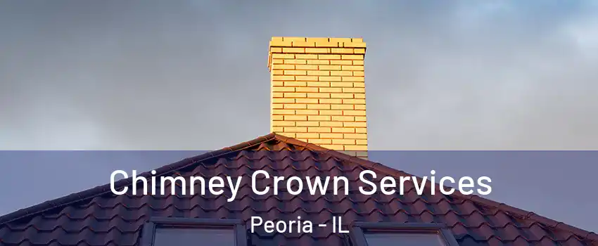  Chimney Crown Services Peoria - IL