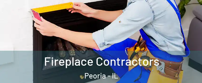  Fireplace Contractors Peoria - IL