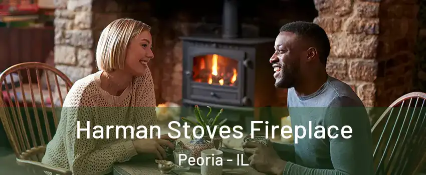  Harman Stoves Fireplace Peoria - IL
