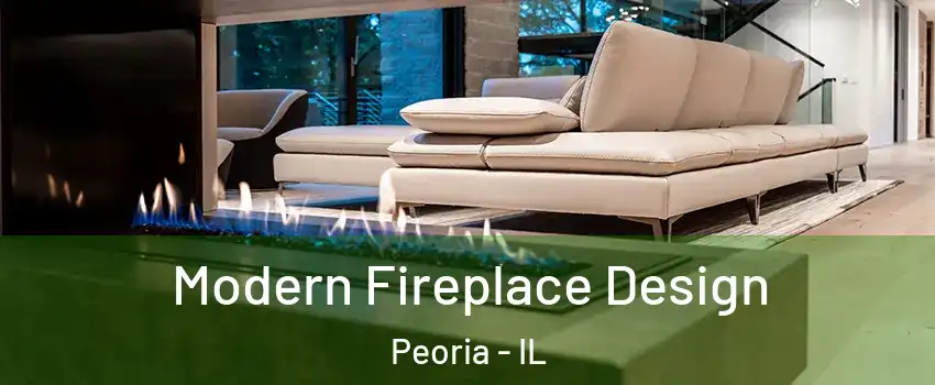  Modern Fireplace Design Peoria - IL